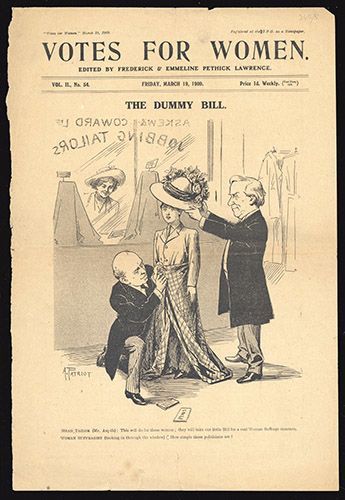 'Votes for Women' in capitals at the top and then 'Dummy Bill' underneath. Underneath the 'Dummy Bill' title is a line drawing images of a man being dressed up in women's clothing in the centre, being dressed by two tailors (one putting a hat on his head and the other making a skirt. In the background a woman is looking through the window. Underneath the image is some text which says "Head Tailor (Mr. Asquith): 'This will do for these women; they will take our little Bill for a real Woman Suffrage measure'. Woman Suffragist (looking in through the window): 'How simple these politicians are!'!