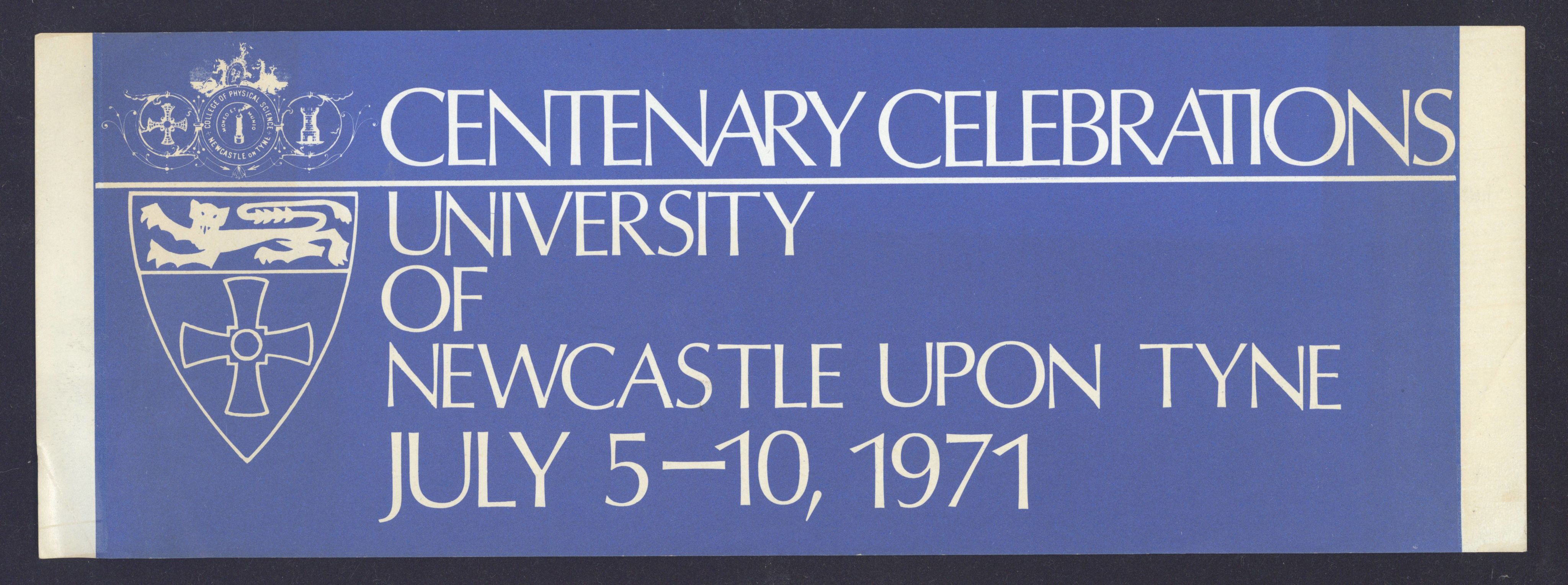 Blue banner produced in support of events to celebrate the centenary of the College of Physical Science, 1971. NUA/OS/687.