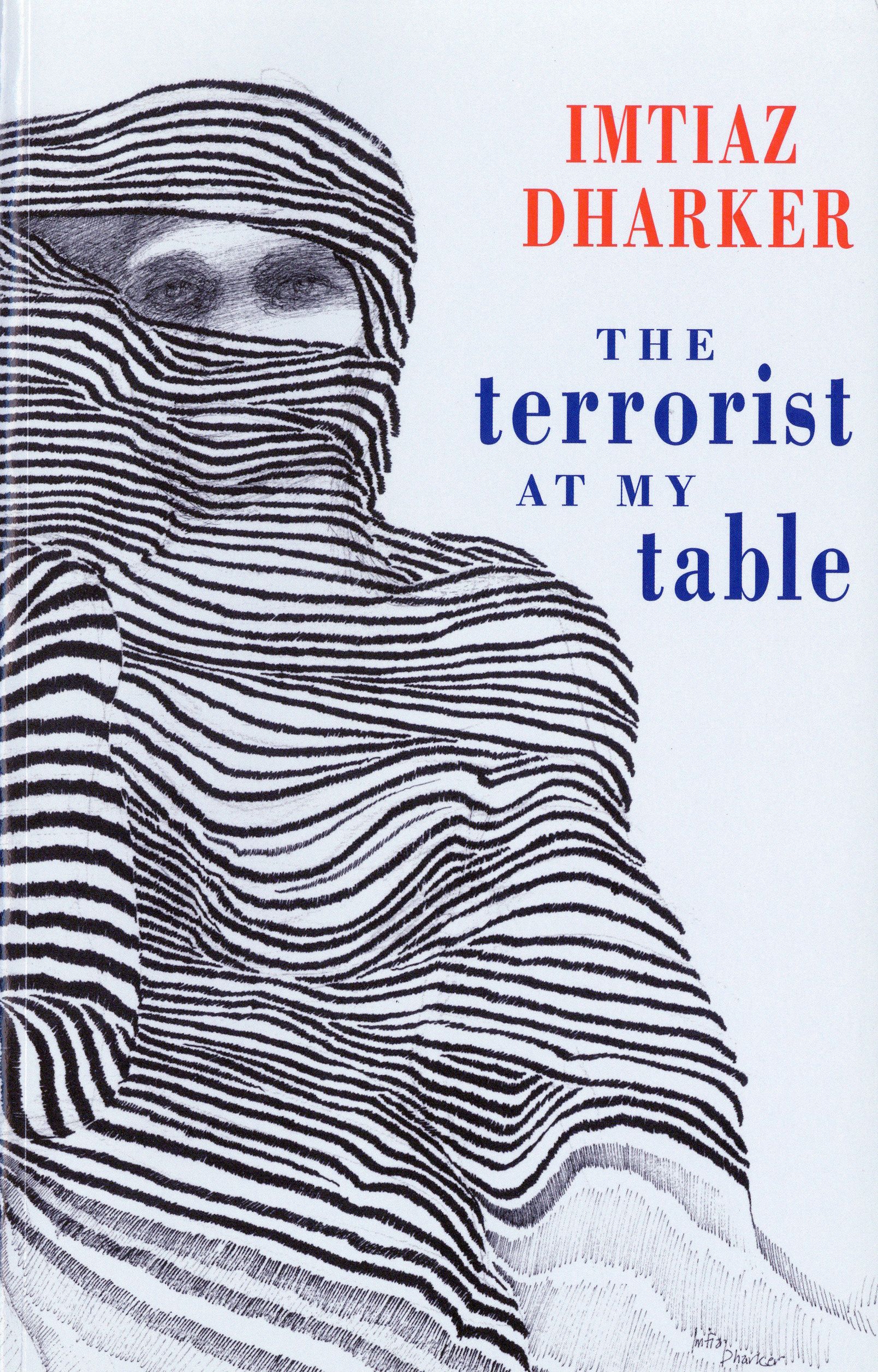 Front cover of The Terrorist at  my Table, by Imtiaz Dharker, 2006. Philip Robinson Library books, 821.914 DHA.